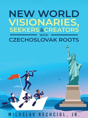 cover image of New World Visionaries, Seekers, and Creators with Czechoslovak Roots